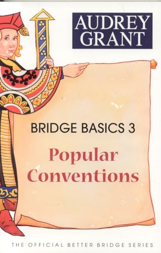 Bridge Basics 3: Popular Conventions (The Official Better Bridge Series)